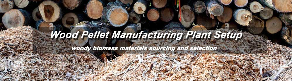 choose most suitable materials for wood pellet plant production