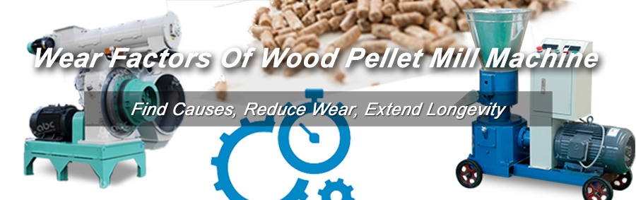 Reasons for wear and tear of biomass pellet maker machine