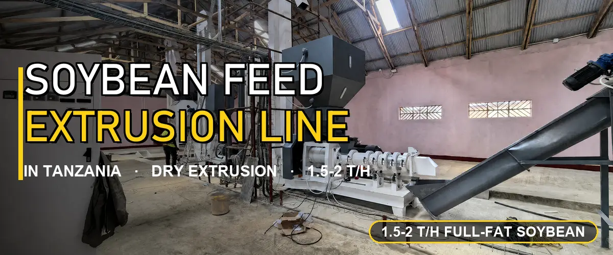 Soybean Feed Extrusion Production Line In Tanzania